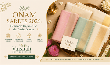 Best Onam Sarees 2026: Handloom Elegance for the Festive Season